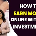 How to Earn Money Online Without Investment